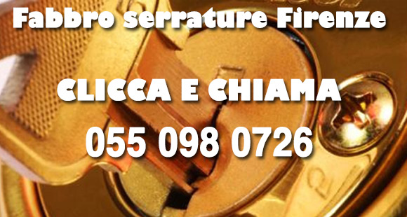 Fabbro Firenze cambio serrature: 055 098 0726